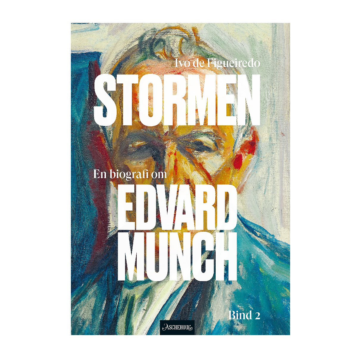 Stormen - Bind 2. En biografi om Edvard Munch